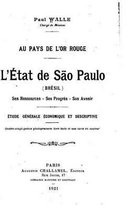 Au pays de l'or rouge, L'etat de Sao Paulo