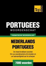 Thematische woordenschat Nederlands-Portugees - 7000 woorden