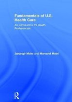Fundamentals of U.s. Health Care