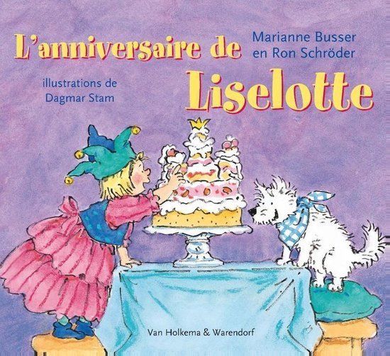 L Anniversaire De Liselotte Ebook Marianne Busser Livres Bol Com L Anniversaire De Liselotte Ebook Marianne Busser Livres Bol Com