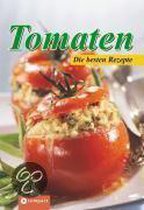 Tomaten - Die besten Rezepte