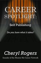 Career Spotlight - Career Spotlight: Self Publishing
