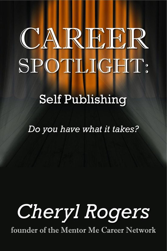 Career Spotlight Career Spotlight Self Publishing (ebook), Cheryl