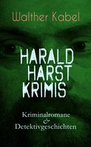 Harald Harst Krimis: Kriminalromane & Detektivgeschichten