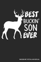 Best Buckin' Son Ever Deer Hunting Journal