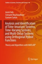 Studies in Systems, Decision and Control 46 - Analysis and Identification of Time-Invariant Systems, Time-Varying Systems, and Multi-Delay Systems using Orthogonal Hybrid Functions