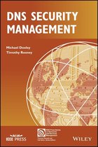 IEEE Press Series on Networks and Service Management - DNS Security Management