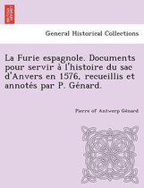 La Furie espagnole. Documents pour servir à l'histoire du sac d'Anvers en 1576, recueillis et annotés par P. Génard.