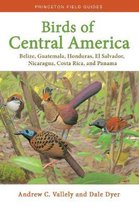 Birds of Central America – Belize, Guatemala, Honduras, El Salvador, Nicaragua, Costa Rica, and Panama