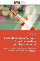 Evaluation économétrique d'une intervention publique en santé