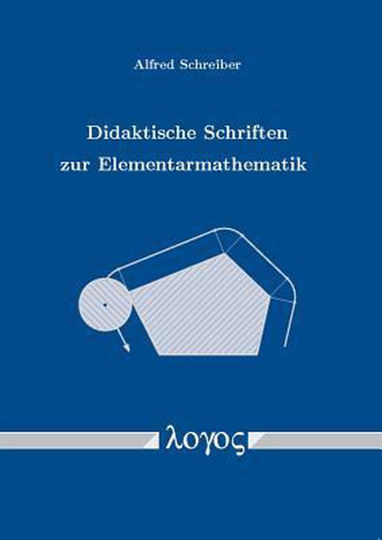 Didaktische Schriften Zur Elementarmathematik - cover