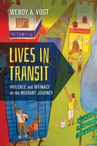 California Series in Public Anthropology 42 - Lives in Transit