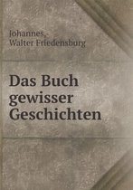 Das Buch gewisser Geschichten