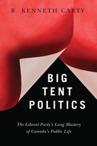 Brenda and David McLean Canadian Studies - Big Tent Politics