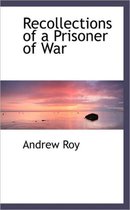 Recollections of a Prisoner of War