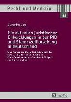 Die aktuellen juristischen Entwicklungen in der PID und Stammzellforschung in Deutschland