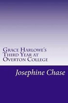 Grace Harlowe's Third Year at Overton College