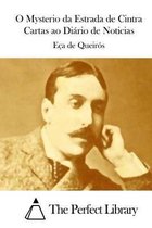 O Mysterio da Estrada de Cintra Cartas ao Diario de Noticias