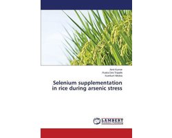 Selenium supplementation in rice during arsenic stress