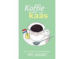 Koffie met kaas - Verhalen van een fysiotherapeut