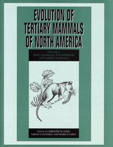 Evolution of Tertiary Mammals of North America, Volume 2