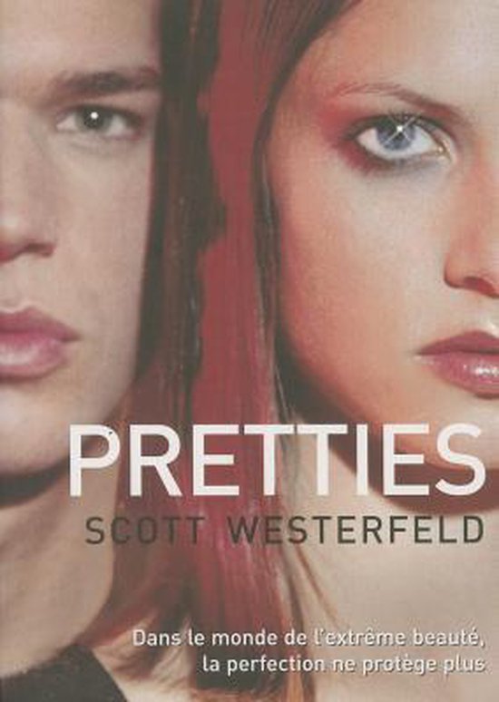 Boekomslag 'Pretties' van Scott Westerfeld met close-up van een jongeman en een vrouw met opvallende oogmake-up.
