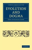 Cambridge Library Collection - Science and Religion- Evolution and Dogma