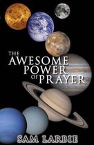 The Awesome Power of Prayer