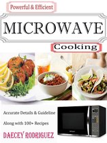 Powerful & Efficient Microwave Cooking