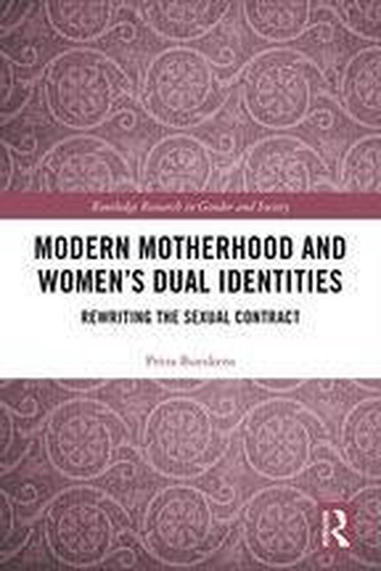 Routledge Research in Gender and Society - Modern Motherhood ... - cover