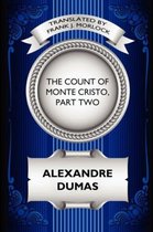 The Count of Monte Cristo, Part Two: The Resurrection of Edmond Dantes