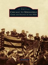 Images of America - Chicago to Springfield