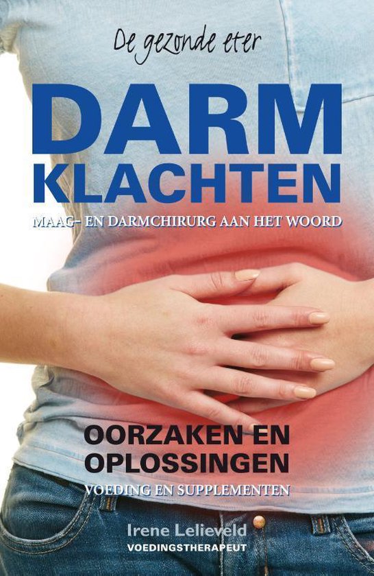 Darmklachten - oorzaken en oplossingen