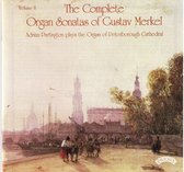 Complete Organ Sonatas Of Gustav Merkel (1827 - 1885) / The Organ Of Peterborough Cathedral