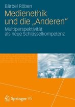 Medienethik und die Anderen