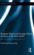 Prospect Theory and Foreign Policy Analysis in the Asia Pacific