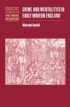 Cambridge Studies in Early Modern British History- Crime and Mentalities in Early Modern England