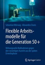 Flexible Arbeitsmodelle für die Generation 50+