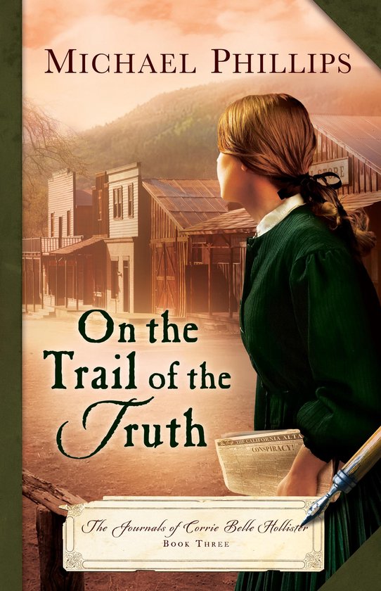 Boekomslag met de titel 'On the Trail of the Truth' van Michael Phillips, met op de voorgrond een vrouw in donkergroene kleding die wegkijkt.