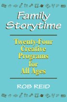 Family Storytime: 24 Creative Programs for All Ages