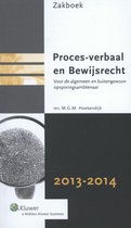 Zakboek proces-verbaal en bewijsrecht / 2013-2014