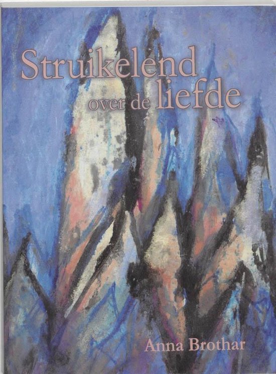 Cover van het boek 'Struikelend over de liefde'