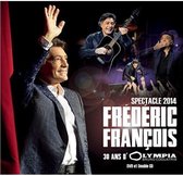Frederic François - 30 Ans D'olympia Spectacle 2014 (CD)