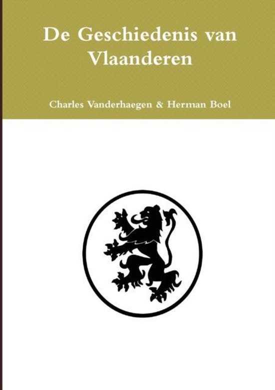 De Geschiedenis Van Vlaanderen 9781326319106