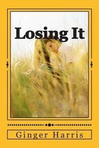 Losing It