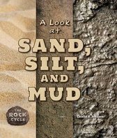 Rock Cycle-A Look at Sand, Silt, and Mud