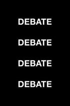 Debate Debate Debate Debate