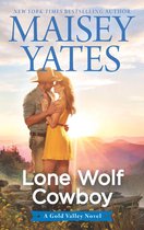 A Gold Valley Novel 7 - Lone Wolf Cowboy