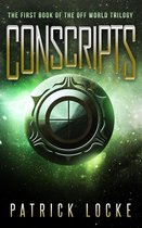 Conscripts: The First Book Of The Off World Trilogy