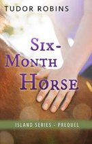 Island- Six-Month Horse